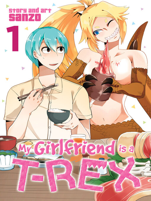 Title details for My Girlfriend is a T-Rex, Volume 1 by Sanzo - Wait list